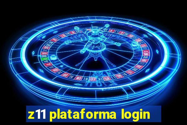 z11 plataforma login